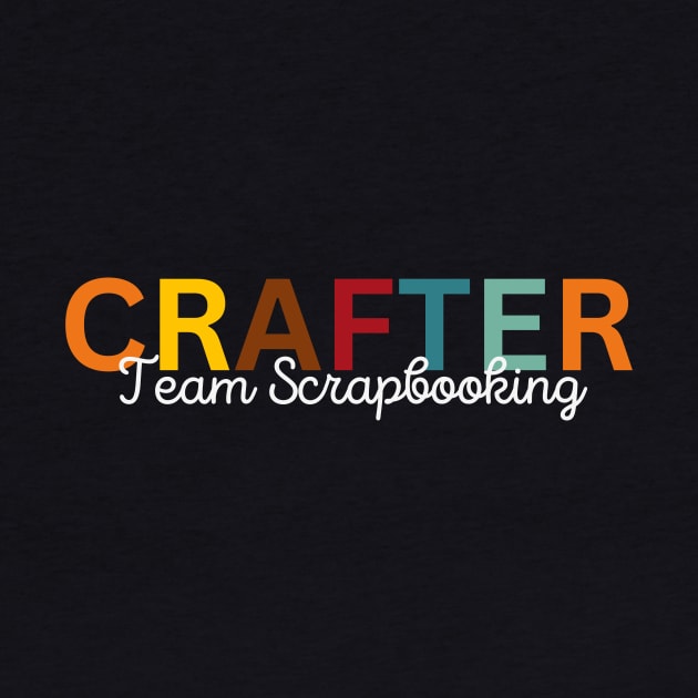 Crafter Team Scrapbooking by Craft Tea Wonders